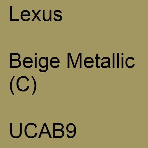 Lexus, Beige Metallic (C), UCAB9.